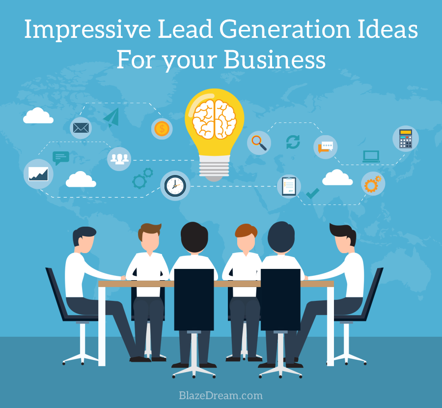 Impressive Lead Generation Ideas For your Business