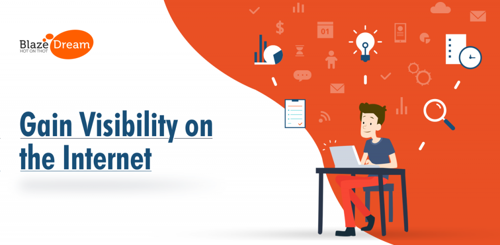 Ways To Gain Visibility On Internet