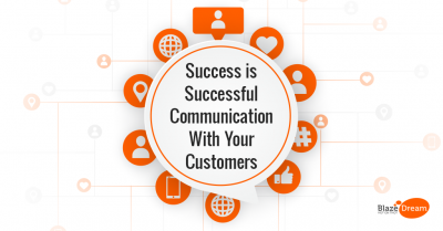 Success is Successful Communication With Your Customers